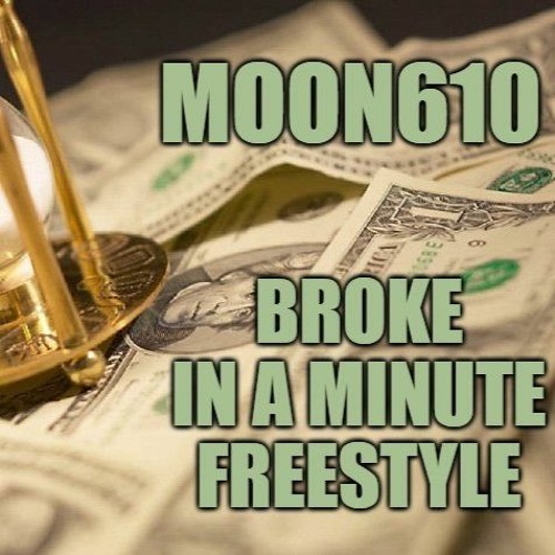 BROKE IN A MINUTE FREESTYLE