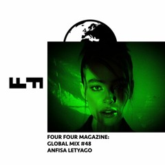 Four Four Global Mix  048 - Anfisa Letyago