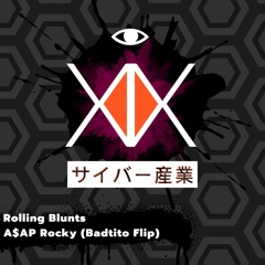 Rolling Blunts (A$AP Rocky Badtito Flip)