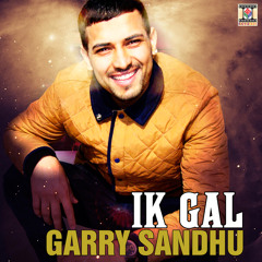 Ik Gal (feat. DJ Dips & Sudesh Kumari)