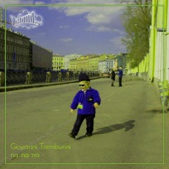 Giovanni Tamburini - Nanana (Cloud. Remix)