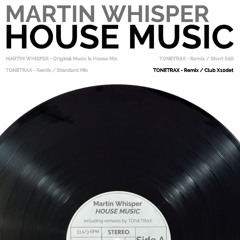 Martin Whisper - House Music (Tonetrax Club X10det)