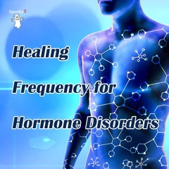 Healing Frequency for Hormone Disorders - Spooky2 Rife Frequencies