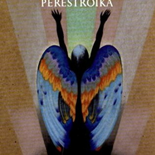 Stream PDF Read Angels in America Part Two Perestroika by Tony Kushner by Tatenatashaweber Listen online for free on SoundCloud