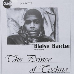 Blake Baxter 'The Prince Of Techno' Live @ Cherry Moon Lokeren, Belgium 4-11-97' (Manny'z Tapez)