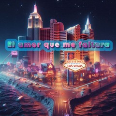 El amor que me faltara
