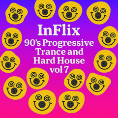 InFlix - 90's Progressive Trance and Hard House vol 7