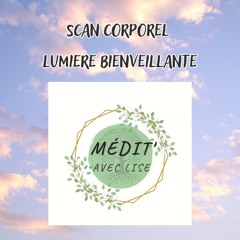 Scan Corporel Lumière Bienveillante