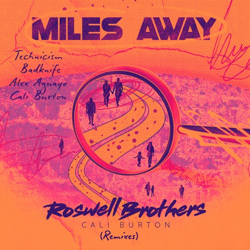 PREMIERE : Roswell Brothers Feat. Cali Burton - Miles Away (Technicism Remix)