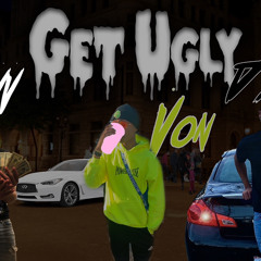 Danny - Get Ugly Ft. L2T Travv & L2T Von Rackz