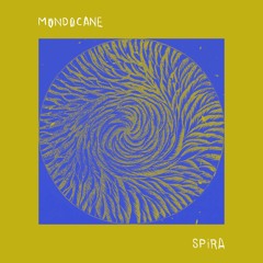 PREMIERE #1353 | Mondocane - Spira [Bandcamp Exclusive] 2020