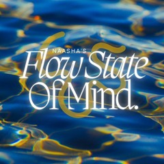 Flow State of Mind - July 29 2024