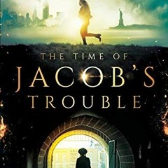 VIEW EBOOK 📂 The Time of Jacob's Trouble by  Donna VanLiere EPUB KINDLE PDF EBOOK