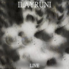 #54 - ILAYRUNI - Live