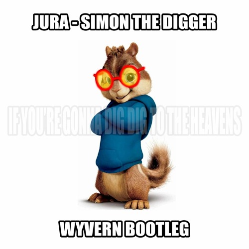JURA - SIMON THE DIGGER (WYVERN BOOTLEG) [FREE]