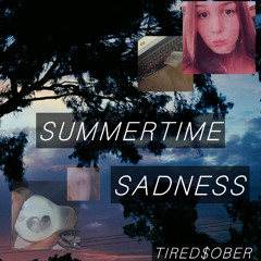 SUMMERTIME SADNESS