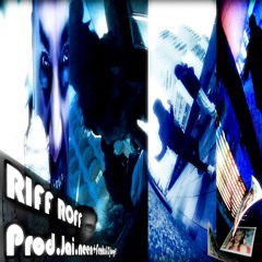 RIFF ROFF ( JAI.NEEN+DJLOUGY47 & FENKA )