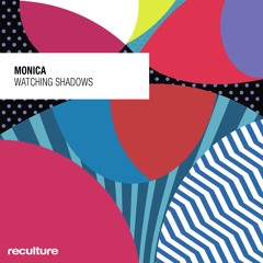 Monica - Watching Shadows EP