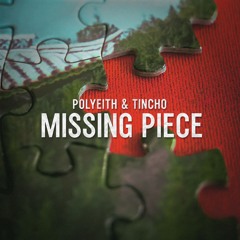 Missing Piece (w/Tincho)
