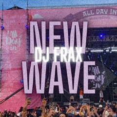 DJ FRAX - NEW WAVE #1 (TRAP)