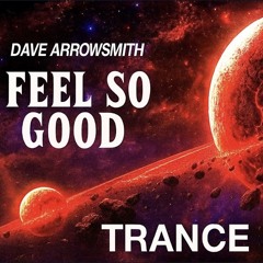 Dave Arrowsmith - Feel So Good