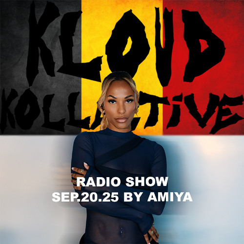 kloud kollective Radio Show by AMIYA 20.09.2025