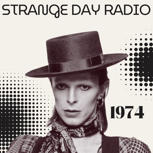Stream Strange Day Radio - 1974 Edition - 11.29.2024 by DJ Lesley ...