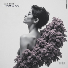 Max Oazo - I Promise You