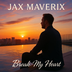 Break My Heart