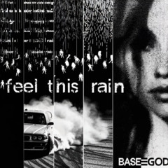 feel this rain
