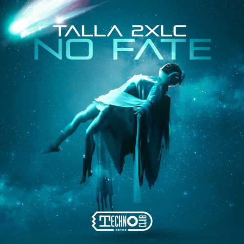 Talla 2XLC - No Fate (Edit)