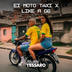 EI MOTO TÁXI X LIKE A G6 - DJ JULIAN TESSARO