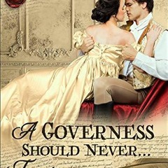 ( BAaA ) A Governess Should Never... Tempt a Prizefighter (The Governess Chronicles Book 1) by  Emil