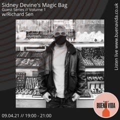 Sidney Devine's Magic Bag w/Richard Sen - Radio Buena Vida 09.04.21