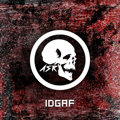 ASR - IDGAF