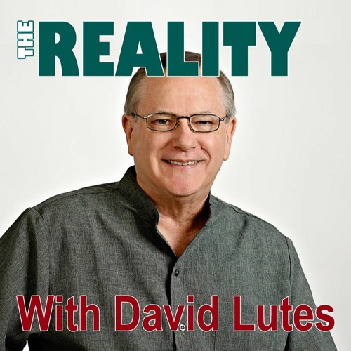 Stream The Reality with David Lutes I Felt Like I was Being Born All Over Again by Dudley