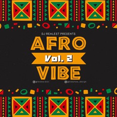 DJ REALEST presents - Afro Vibe Vol 2