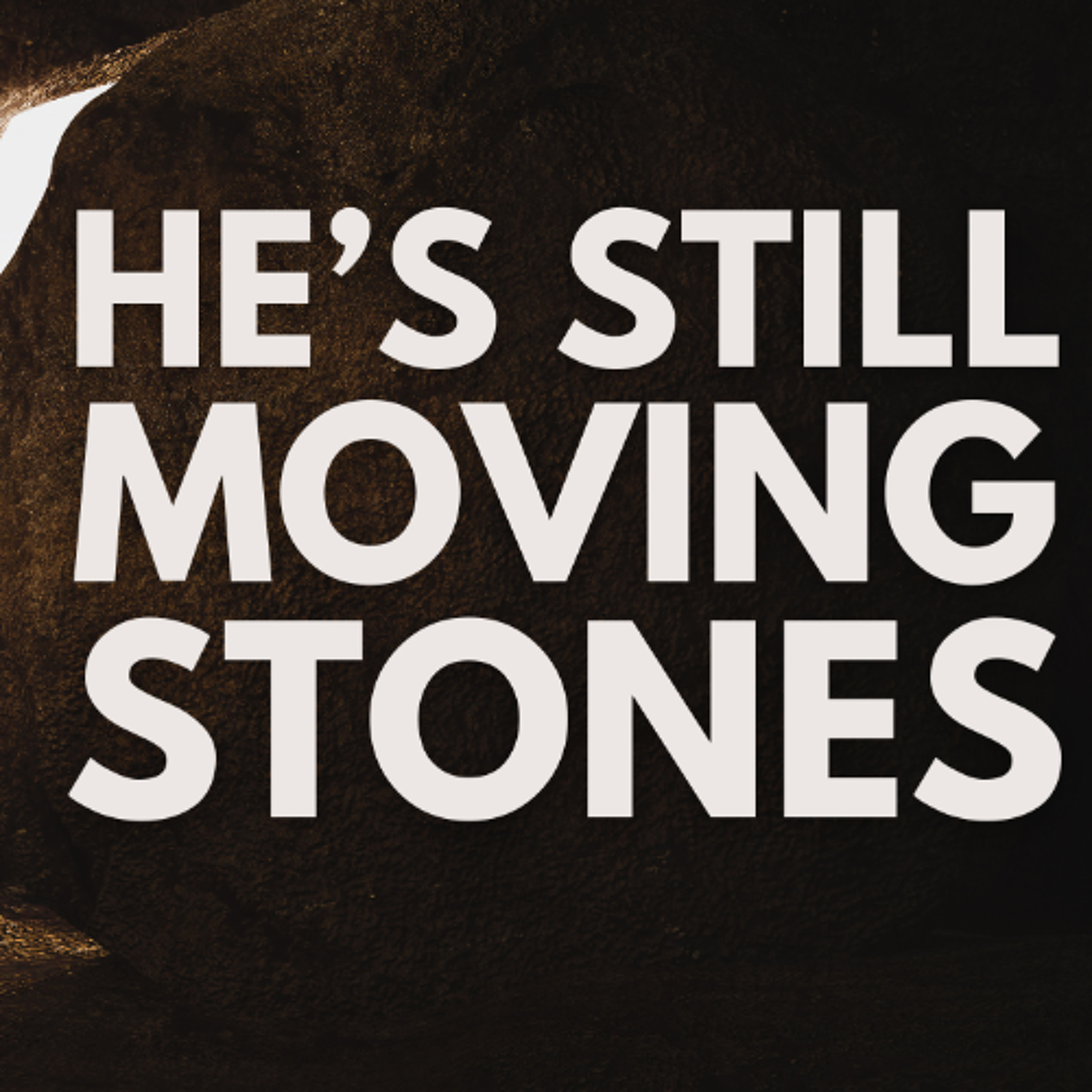 Easter 2025, He's Still Moving Stones (April 20, 2025) episode artwork