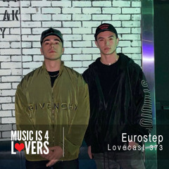Lovecast 373 - Eurostep [MI4L.com]