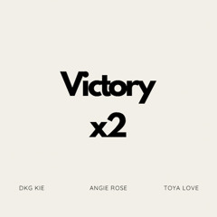 VICTORY! x2