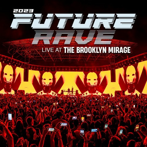 Stream David Guetta & MORTEN Future Rave Live Brooklyn Mirage (May 24, 2023) by Future Rave