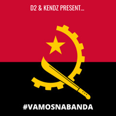 #VamosNaBanda|Mixed By @theprospectd2 & @dj_kendz|#45thAngolanIndependence🇦🇴🇦🇴