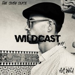 WILDCAST 014 - THE SIXTH SENSE