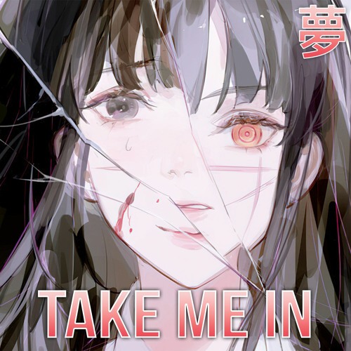 Xyrone - Take Me In