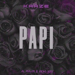 Papi (AL Fiandi & Ricko Edit)