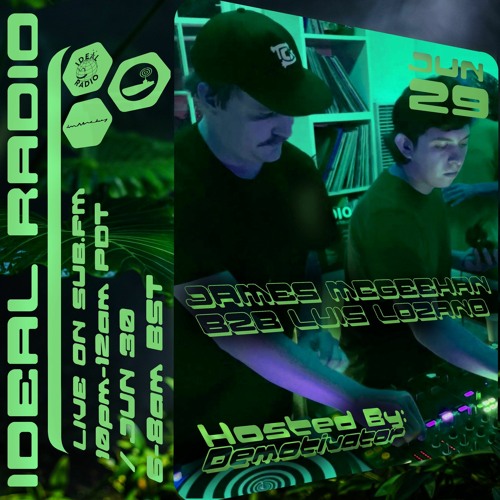 IDEAL Radio EP054 - James McGeehan & Luis Lozano