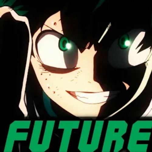My Hero Academia - Odd Future FULL OPENING (OP 4)(MP3_160K).mp3 by  DivineHound
