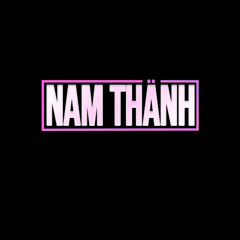 THIS IS WHAT YOU CAME FOR - NAMTHANH MASHUP [FREE DOWLOAD]