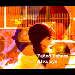 Faded Echoes