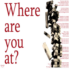 Where Are You At?